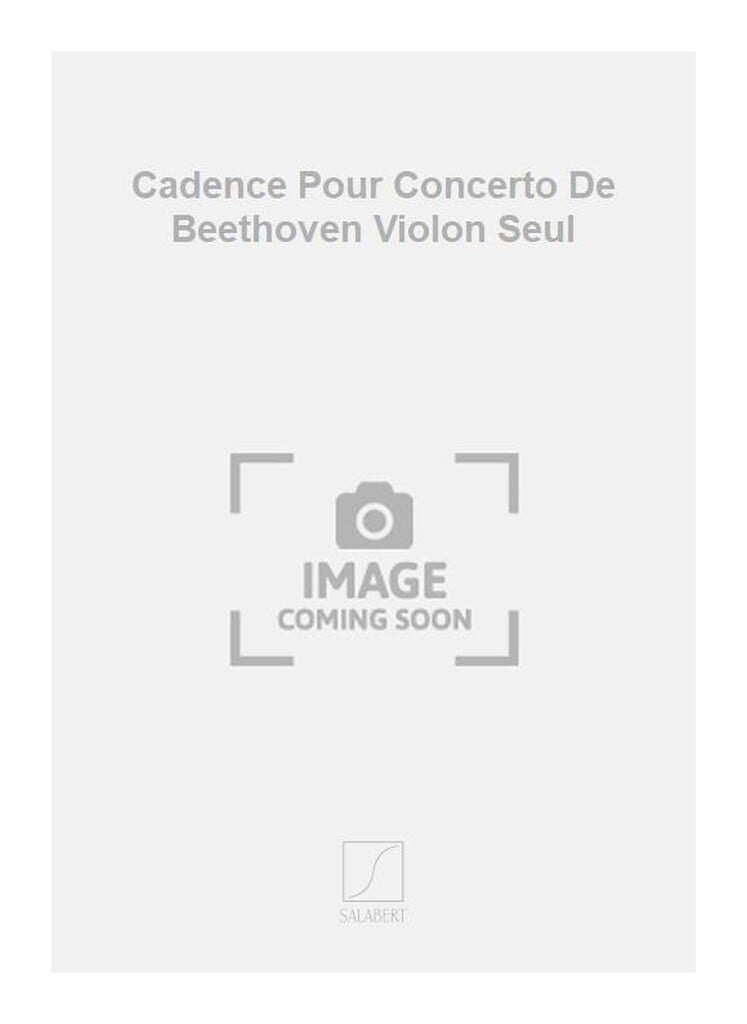 Cadence Pour Concerto De Beethoven Violon Seul